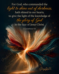 Light to Shine Out of Darkness | 2 Corinthians 4:6 Christian Wall Art + Phone & TV/Computer Wallpaper
