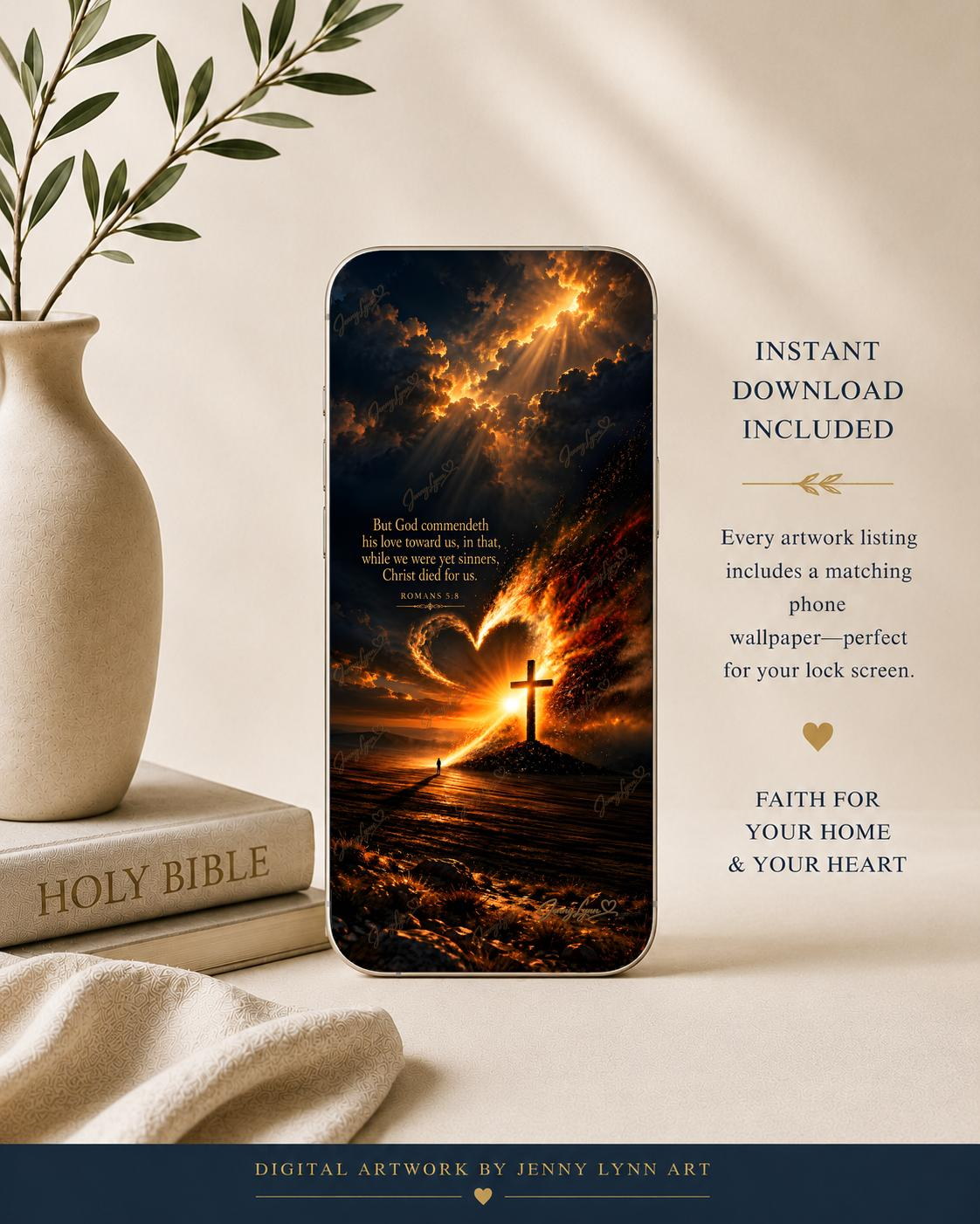But God Commendeth His Love Toward Us | Romans 5:8 Christian Wall Art + Phone & TV/Computer Wallpaper