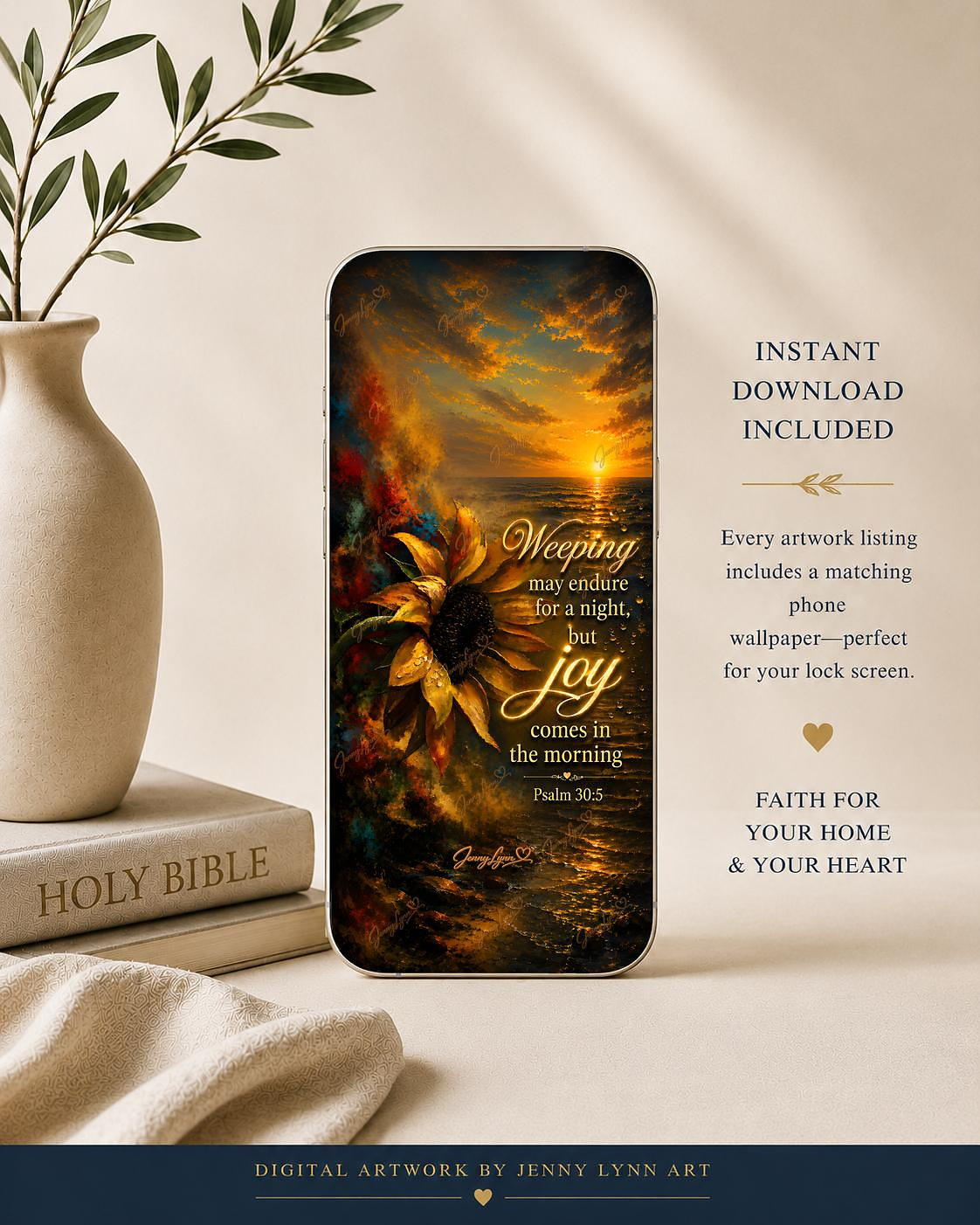 Weeping May Endure for a Night but Joy Comes in the Morning | Psalm 30:5 Christian Wall Art + Phone & TV/Computer Wallpaper